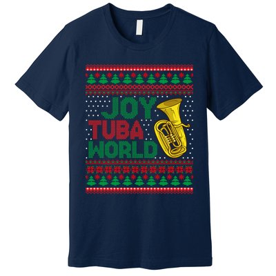 Joy Tuba World Ugly Christmas Sweater Music Lover Xmas Premium T-Shirt