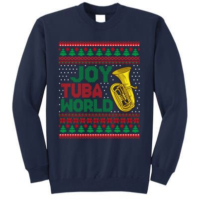 Joy Tuba World Ugly Christmas Sweater Music Lover Xmas Tall Sweatshirt