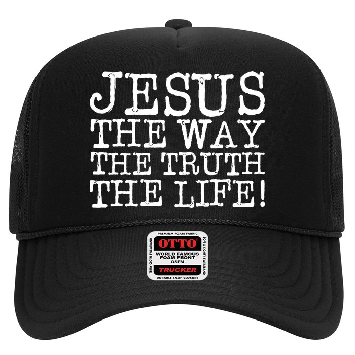 Jesus The Way The Truth The Life Trucker Hat