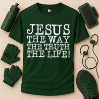 Jesus The Way The Truth The Life Performance Shirt