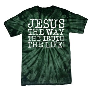 Jesus The Way The Truth The Life Tie-Dye T-Shirt