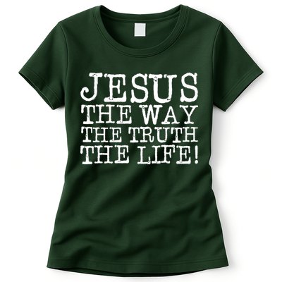 Jesus The Way The Truth The Life Womens T-Shirt