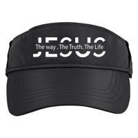 Jesus The Way The Truth The Life Jesus Christians Lover Adult Drive Performance Visor