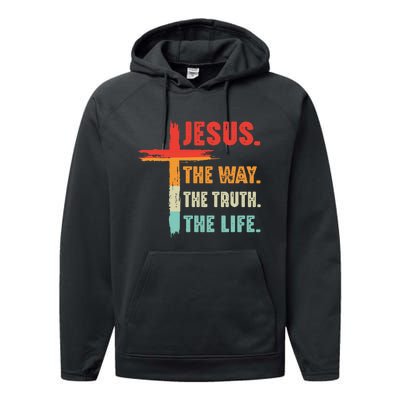 Jesus The Way The Truth The Life Christian Performance Fleece Hoodie