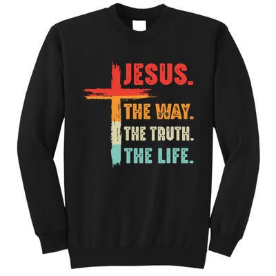 Jesus The Way The Truth The Life Christian Sweatshirt