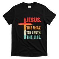 Jesus The Way The Truth The Life Christian T-Shirt