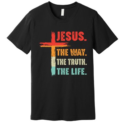 Jesus The Way The Truth The Life Christian Premium T-Shirt