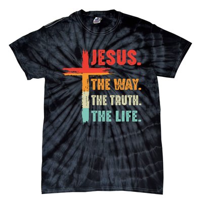 Jesus The Way The Truth The Life Christian Tie-Dye T-Shirt