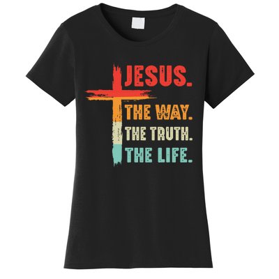 Jesus The Way The Truth The Life Christian Women's T-Shirt