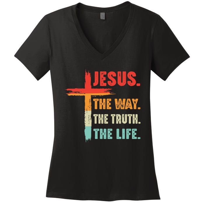 Jesus The Way The Truth The Life Christian Women's V-Neck T-Shirt