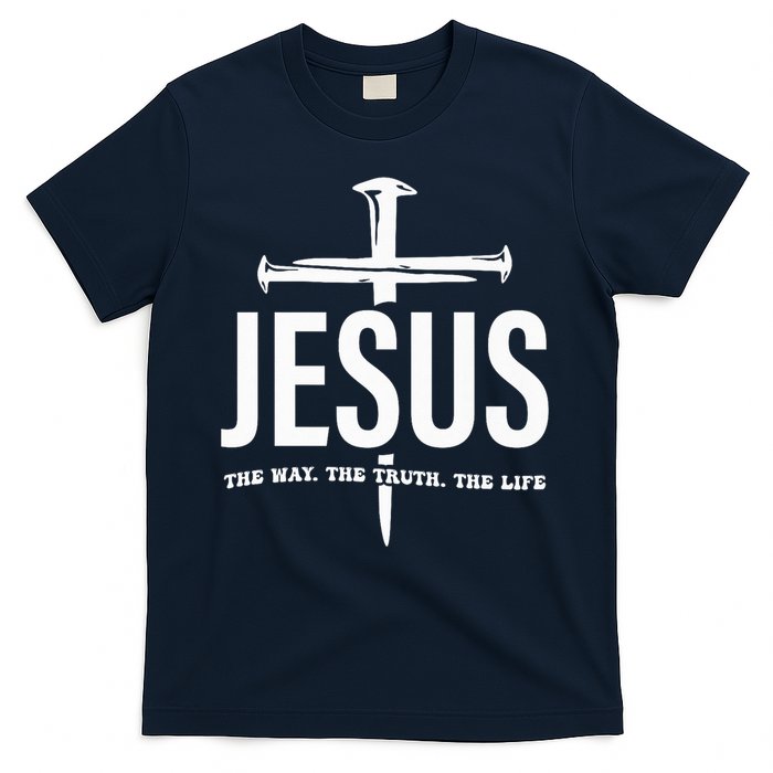 Jesus The Way. The Truth. The Life T-Shirt