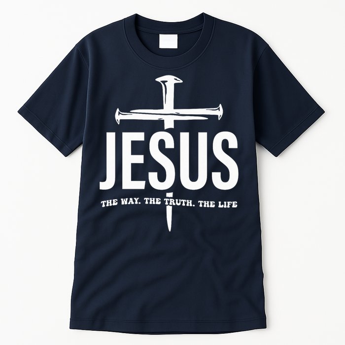 Jesus The Way. The Truth. The Life Tall T-Shirt