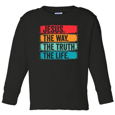 Jesus The Way The Truth Life Bible Verse Christian Worship Toddler Long Sleeve Shirt