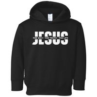 Jesus The Way The Truth The Life Christian Faith Bible Toddler Hoodie