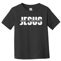 Jesus The Way The Truth The Life Christian Faith Bible Toddler T-Shirt