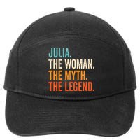 Julia The Woman The Myth The Legend First Name Julia 7-Panel Snapback Hat