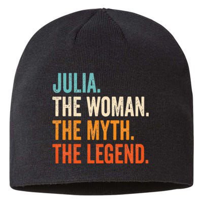 Julia The Woman The Myth The Legend First Name Julia Sustainable Beanie