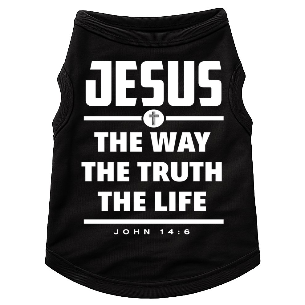 Jesus The Way The Truth The Life Bible Verse Jesus Gift Doggie Tank