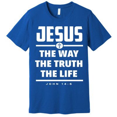Jesus The Way The Truth The Life Bible Verse Jesus Gift Premium T-Shirt