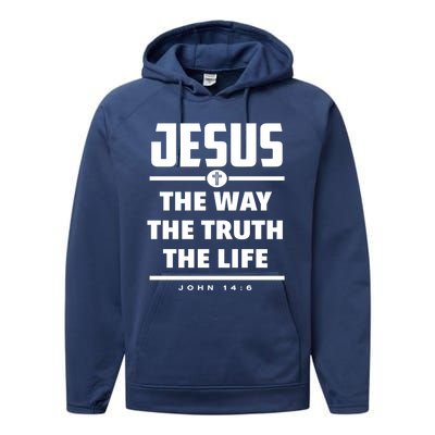 Jesus The Way The Truth The Life Bible Verse Jesus Gift Performance Fleece Hoodie