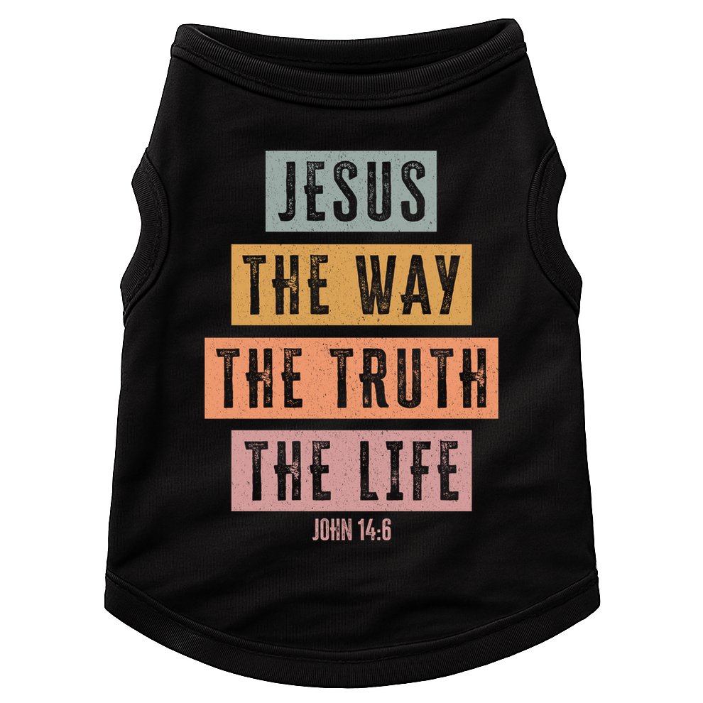 Jesus The Way Truth Life Bible Verse Doggie Tank