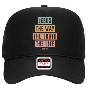 Jesus The Way Truth Life Bible Verse High Crown Mesh Back Trucker Hat