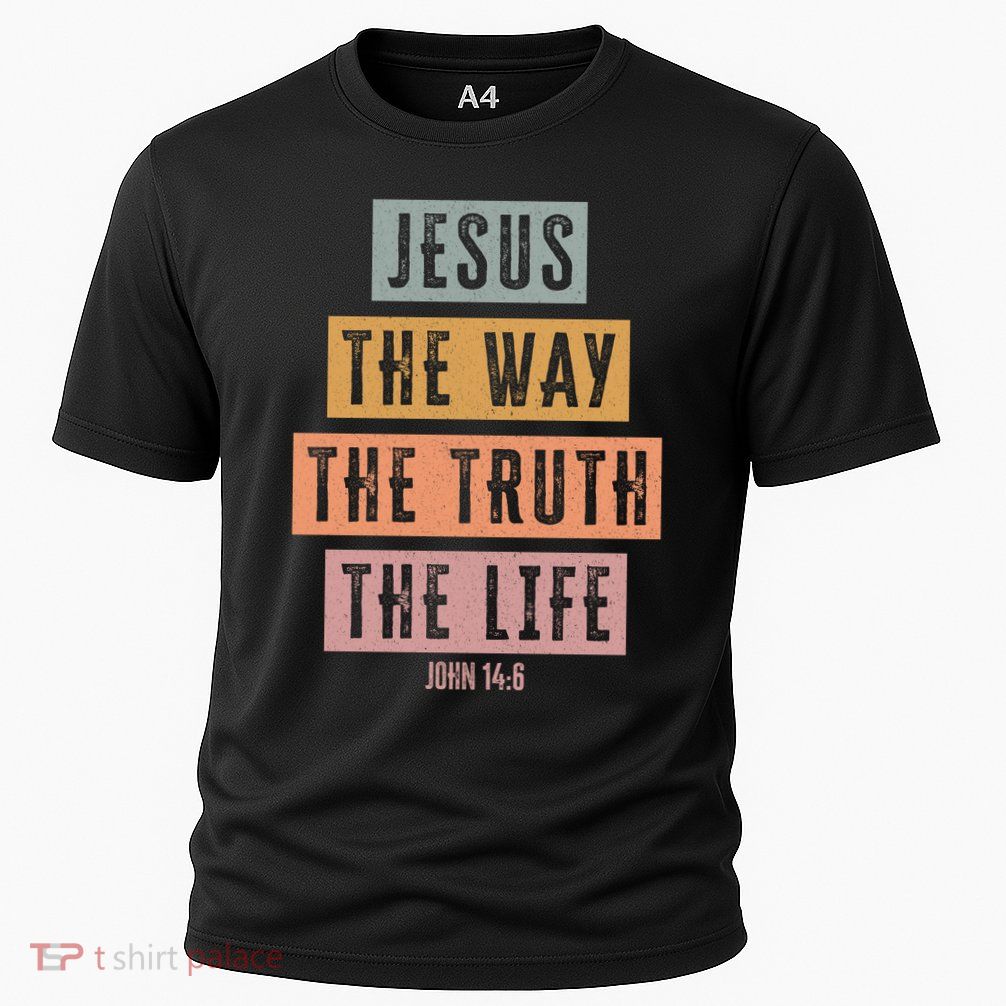 Jesus The Way Truth Life Bible Verse Performance Shirt
