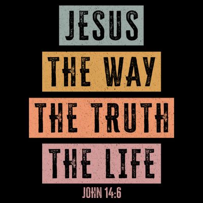 Jesus The Way Truth Life Bible Verse T-Shirt