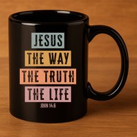 Jesus The Way Truth Life Bible Verse 11oz C Handle Ceramic Mug