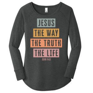 Jesus The Way Truth Life Bible Verse Women's Perfect Tri Tunic Long Sleeve Shirt