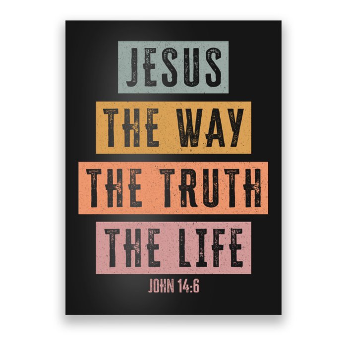 Jesus The Way Truth Life Bible Verse Poster