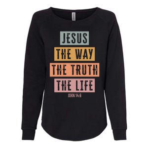 Jesus The Way Truth Life Bible Verse Womens California Wash Sweatshirt