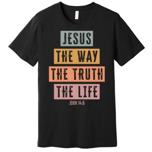 Jesus The Way Truth Life Bible Verse Premium T-Shirt