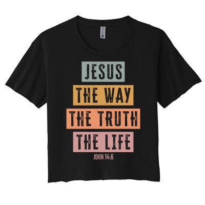 Jesus The Way Truth Life Bible Verse Women's Crop Top Tee