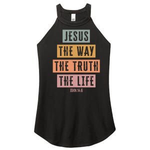 Jesus The Way Truth Life Bible Verse Women's Perfect Tri Rocker Tank