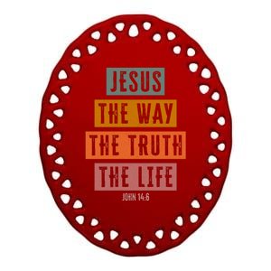 Jesus The Way Truth Life Bible Verse Ceramic Oval Ornament