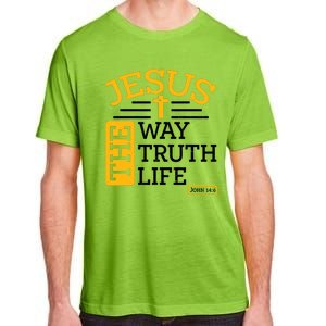 Jesus The Way Truth Life John 14:6 Adult ChromaSoft Performance T-Shirt