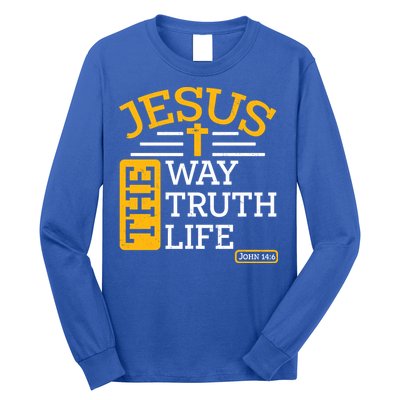 Jesus The Way Truth Life John 14:6 Long Sleeve Shirt