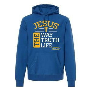 Jesus The Way Truth Life John 14:6 Premium Hoodie