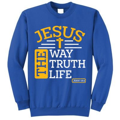 Jesus The Way Truth Life John 14:6 Tall Sweatshirt