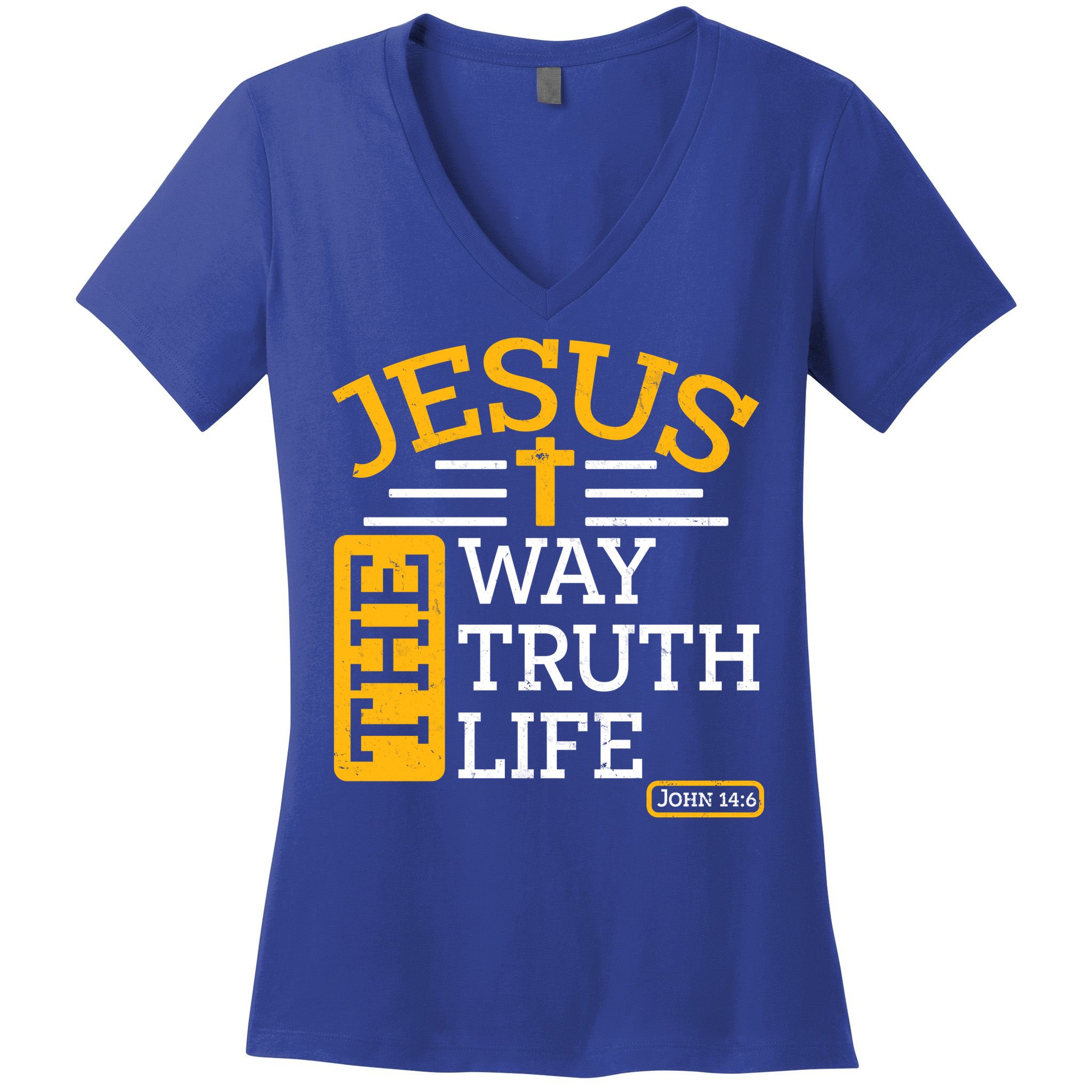 Jesus The Way Truth Life John 14:6 Women's V-Neck T-Shirt