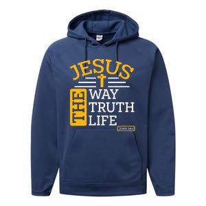 Jesus The Way Truth Life John 14:6 Performance Fleece Hoodie