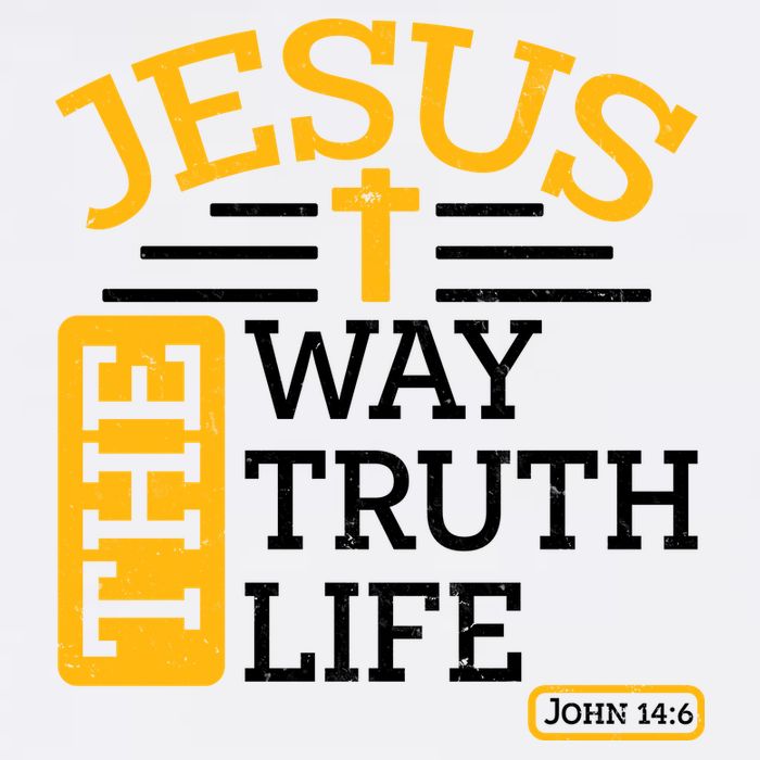 Jesus The Way Truth Life John 14:6 Garment-Dyed Sweatshirt
