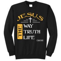 Jesus The Way Truth Life Christian Sweatshirt