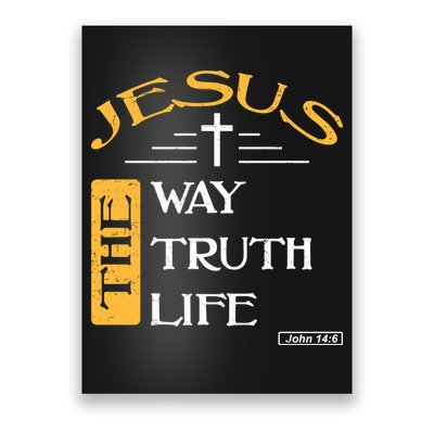 Jesus The Way Truth Life Christian Poster