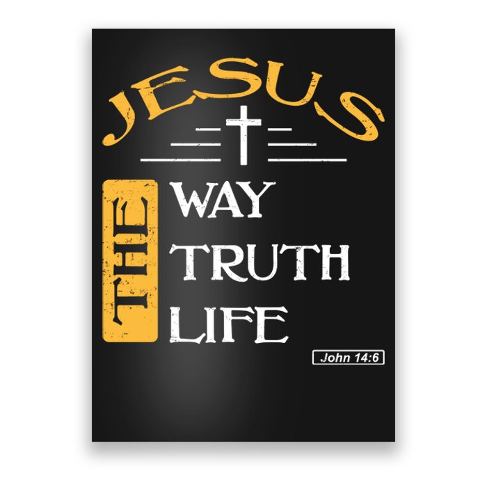 Jesus The Way Truth Life Christian Poster