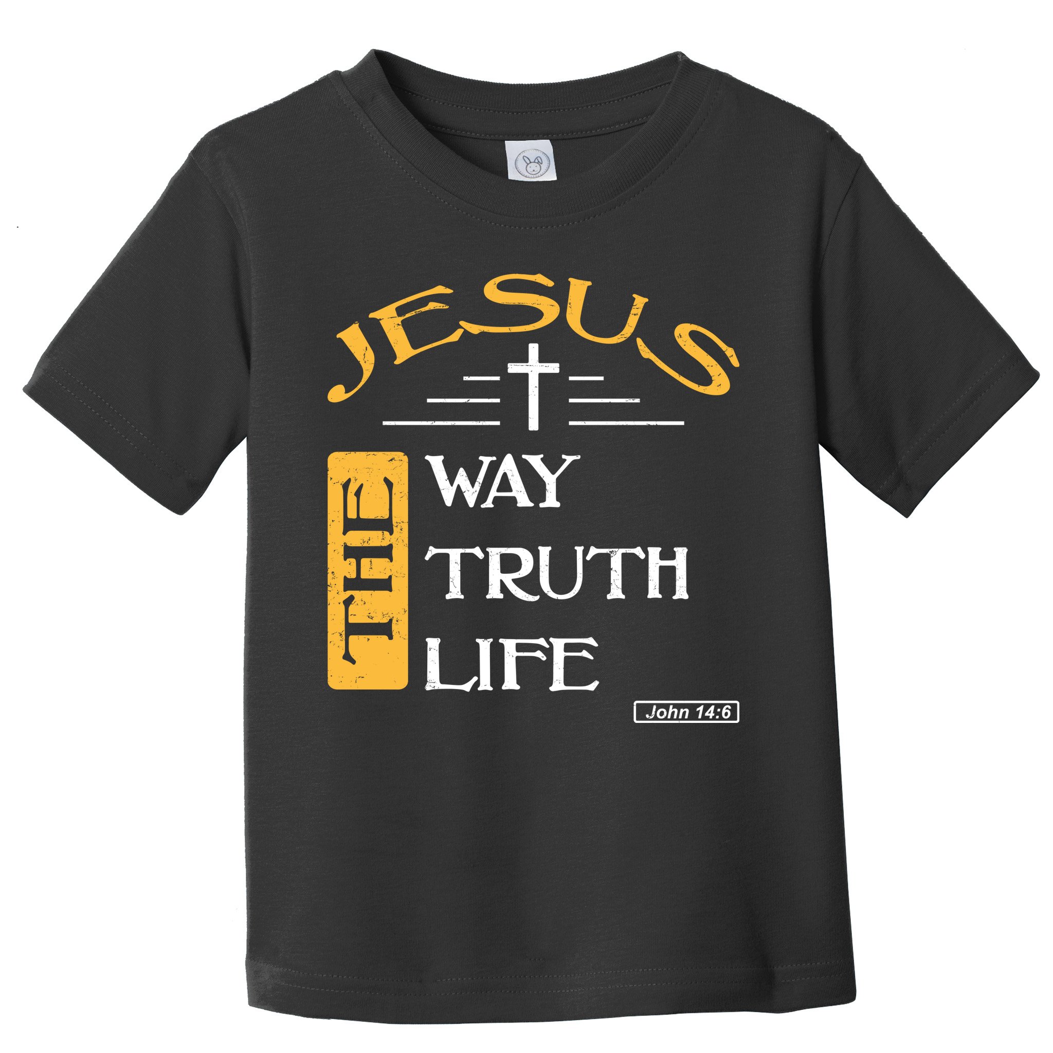 Jesus The Way Truth Life Christian Toddler T-Shirt