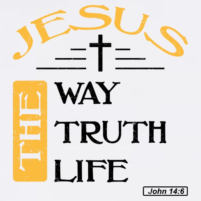 Jesus The Way Truth Life Christian Garment-Dyed Sweatshirt