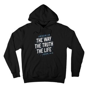 Jesus The Way Truth Life Christian John 14:6 Bible Verse Hoodie