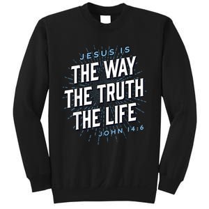 Jesus The Way Truth Life Christian John 14:6 Bible Verse Sweatshirt